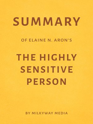 The Highly Sensitive Child by Elaine N. Aron